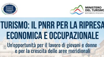 “Turismo: il Pnrr per la ripresa economica e occupazionale – Un’opportunità per il lavoro di giovani e donne e per la crescita delle aree meridionali”