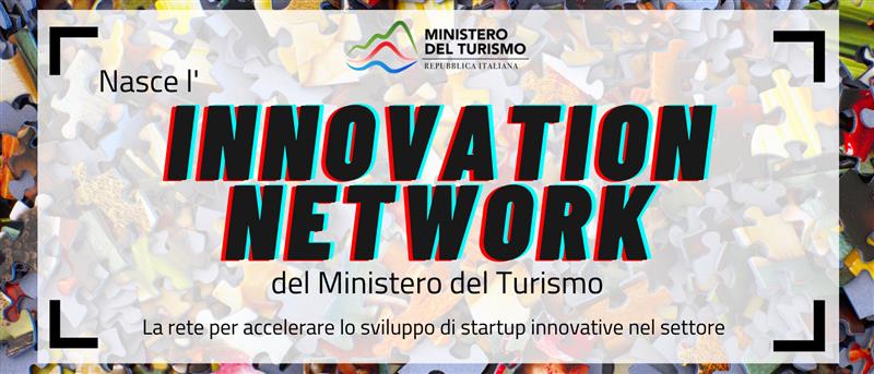 PRENDE AVVIO L’INNOVATION NETWORK DEL MINISTERO DEL TURISMO