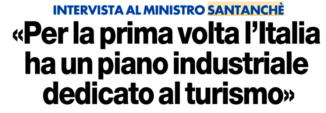 “Un piano industriale per il turismo” -l’intervista de Il Tempo al ministro Daniela Santanchè