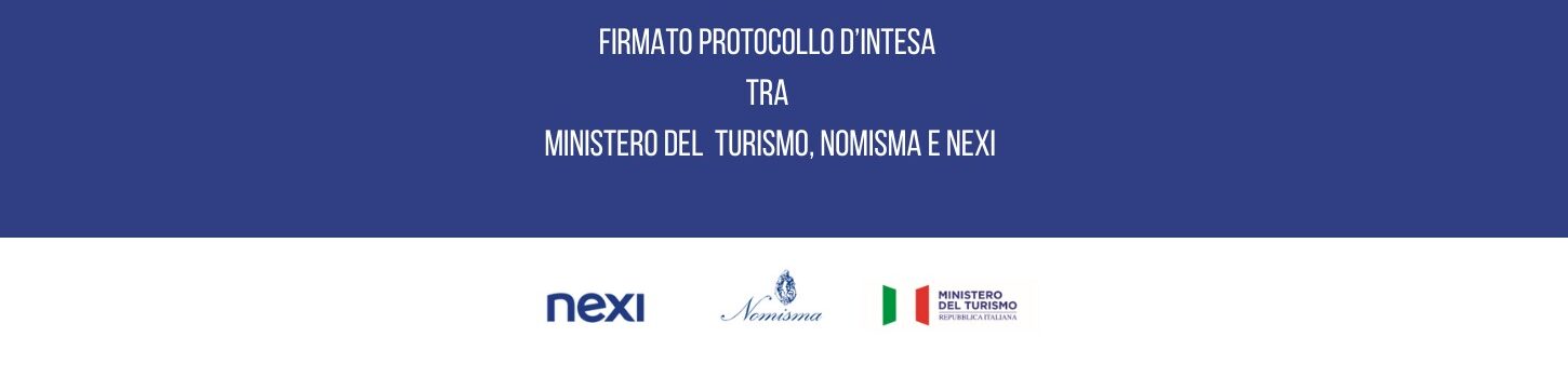 Ministero del Turismo, Nexi e Nomisma: siglato protocollo per valorizzare il turismo in Italia