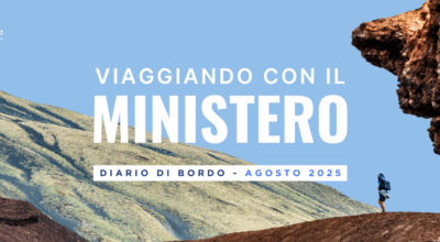 Viaggiando con il Ministero: il diario di bordo mensile su attività, iniziative e politiche del dicastero del turismo – Agosto 2025