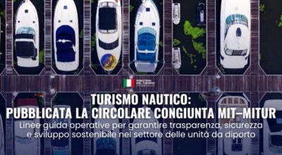 Turismo, MiTur e MIT pubblicano circolare congiunta su unità da diporto e servizi turistici collegati