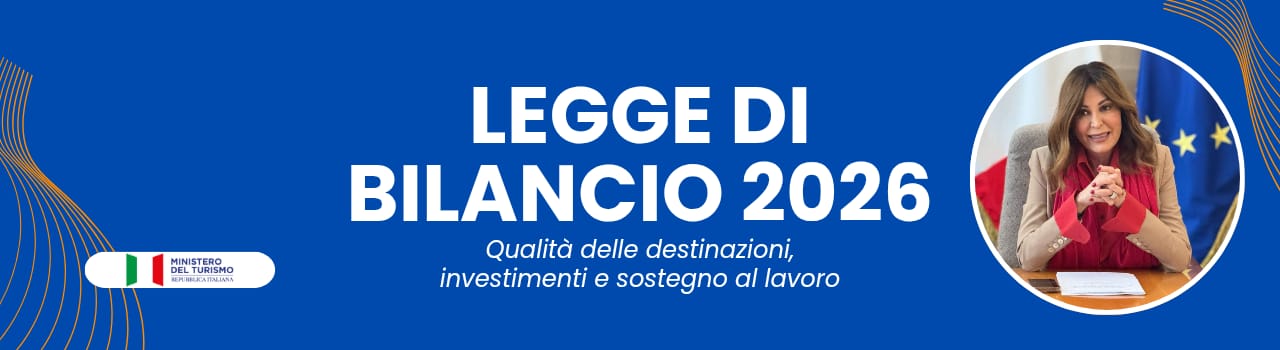 Legge di bilancio, Ministero del Turismo: le misure presenti in Manovra 2026